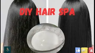 DIY Hair Spa | For Soft, Shiny, Manageable Hair