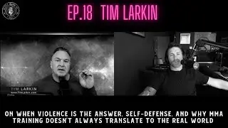 Ep. 18 Tim Larkin