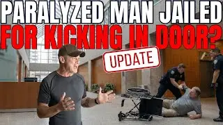 Paralyzed man kicks in door and arrested??? An update.