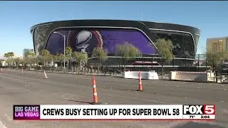 Crews busy setting up for Super Bowl in Las Vegas