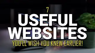 7 Useful Websites You'll Wish You Knew Earlier! (Updated)