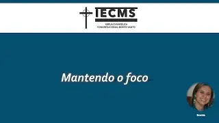 Mantendo o foco