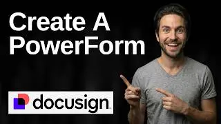 How To Create A PowerForm In DocuSign (2026 Easy Guide)