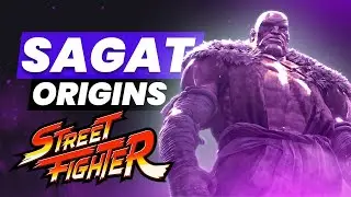 SAGAT ORIGINS: Full Street Fighter Lore Explained (SF1&ndash;SF6)