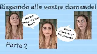 RISPONDO AI MIEI ISCRITTI (Parte 2)