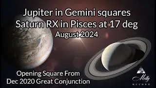 Jupiter Square Saturn at 17 degrees- Pluto Transforming Great Conjunction Intentions! 2024 Astrology