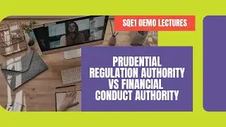 Prudential Regulation Authority (PRA) vs Financial Conduct Authority (FCA)