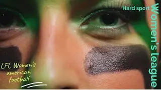 Hard sport LFL Women's american football  18 +  Женская лига LFL lingerie soccer league эпизод пятый