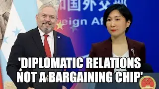 Beijing: Potential for cooperation but no preconditions in diplomatic ties with Honduras