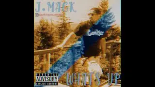 JMack - What's Up ( Official Audio)