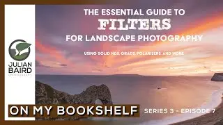 Essential Guide to Filters for Landscape Photography by Hoddinott & Bauer - On My Bookshelf S03E07