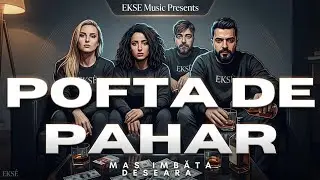 EKSE Music - POFTĂ DE PĂHAR (Oficial Video) 2026