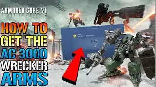 Armored Core 6: Amazing Hidden ARMOR! AC 3000 Wrecker Arms! Here's How To Get It (Armor Guide)