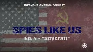 INFAMOUS AMERICA | Шпионы, как мы, эпизод 4 &mdash; &laquo;Spycraft&raquo;