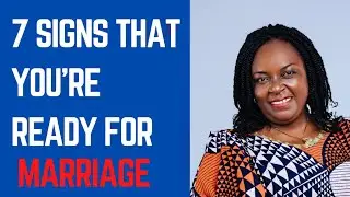 7 Signs You're Ready For Marriage # Christian dating tips # Christian marriage advice 