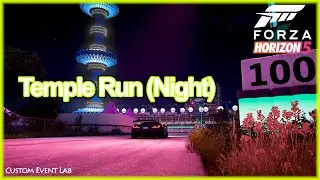 Temple Run (Night) - CUSTOM EVENT LAB - SIR TOPPUM HAT- Forza Horizon 5