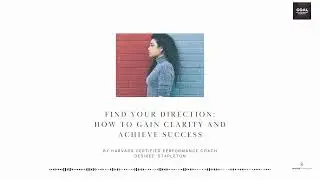 S2 E36- Finding My Direction: How I Gain Clarity and Achieve Success
