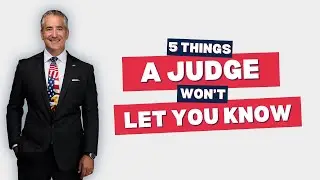 5 Things a Judge Won't Let You Know