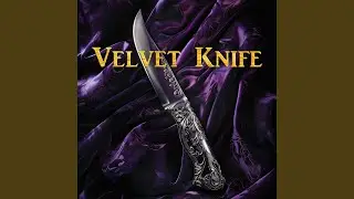Velvet Knife