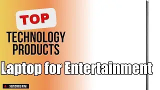 Top 3 Technology products about Laptop for Entertainment High-selling of 2024