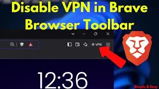 How to Disable VPN in Brave Browser Toolbar | Quick Guide