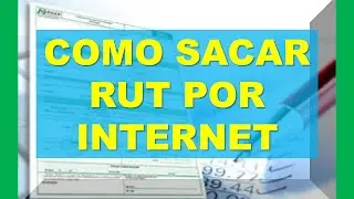 C&oacute;mo sacar el RUT por internet