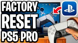 How To Factory Reset PS5 Pro - Full Guide