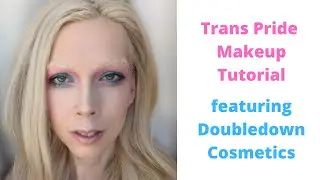 Trans Pride Makeup Tutorial featuring Doubledown Cosmetics
