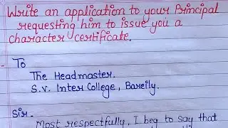 How To Write an Application For A Character Certificate | Character Certificate Application writing 