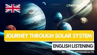 Journey through our Solar System &ndash; B1+ English Listening Test