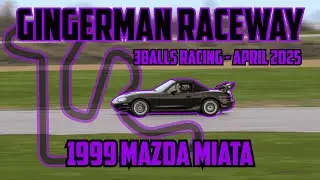 Gingerman Raceway | 1999 NB Miata | 3Balls Racing