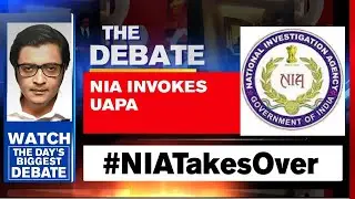 #Vazegate: NIA Fully Takes Over, Will All Names Emerge Now? | The Debate With Arnab Goswami