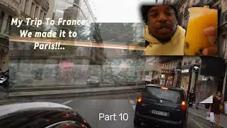 My trip to France: We made it to PARIS!!!