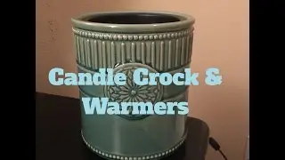 Candle Crock & Warmers