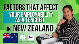 📚 Factors That Affect Your Employability as a Teacher in New Zealand 🇳🇿