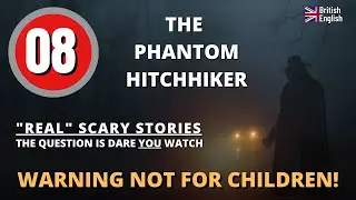 Scary Stories - The Phantom Hitchhiker