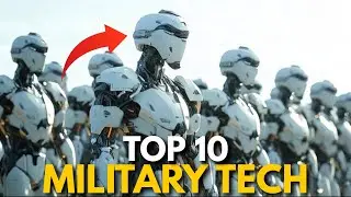 Top 10 Most Powerful Military Tech in 2025