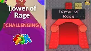 EToH: Tower of Rage (ToR) | 4K
