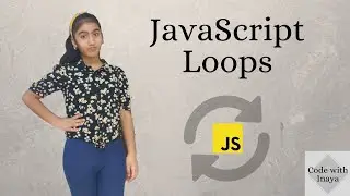 JavaScript Loops | Code with Inaya