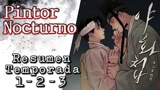 Pintor Nocturno 🖌️ Resumen Temporada 1 2 y 3 #manhwa #painterofthenight