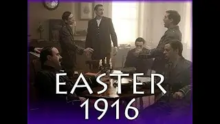 1916: The Easter Rising (Episode 4 - Thomas MacDonagh)