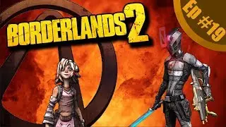 Borderlands 2 | Episode 19: Blocked Missions