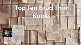 Top Ten Brad Thor Books