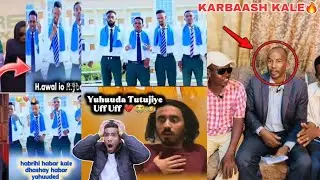DAAWO ABWAANKII SAMEEYEY HEESTII HABAR YAHUUDED OO HEES KALE KARBAASH AH KU HANJABAY & DAGAALKA OO..