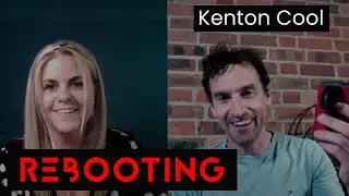 Kenton Cool on Rebooting with Lisa Forte