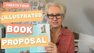 A Bestselling Author's Tips for Creating a Winning Illustrated Book Proposal