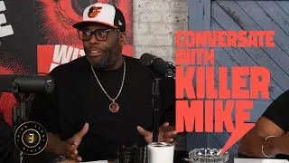 Likes Don&rsquo;t Make Legends  | Conversate with Killer Mike ep. 14