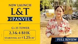 L&T Panvel | 📞 7738888141| Residential Project |  Luxury 2, 3 & 4 BHK | Project Review | Location