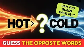 25 Opposite Words |Guess the Opposite Word |Antonym for kids | Opposite words in English| Opposites