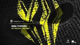 Prospect - Dom z papieru feat. Pork Pores Porkinson, Nullizmatyk (prod. Gibbs)